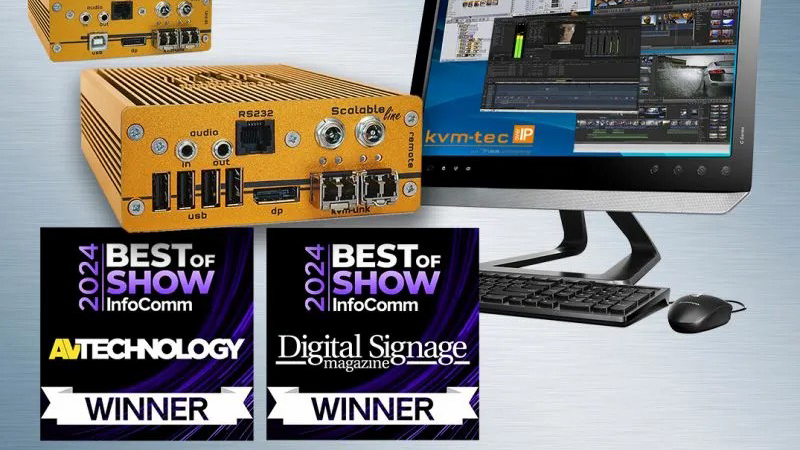 KVM-TEC新品ScalableLine Pro荣获InfoComm 2024